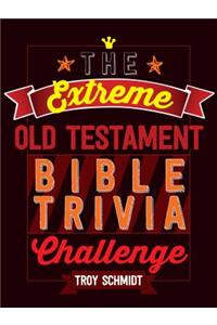 Extreme Old Testament Bible Trivia Challenge