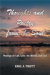 Thoughts and Poetry from the Soul