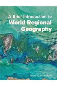 Brief Introduction to World Regional Geography