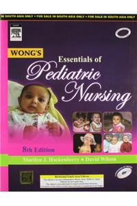 Wong's Essentials Of Pediatric Nursing 8/Ed