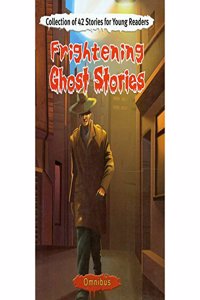 Frightening Ghost Stories Omnibus (Young Readers Ghost Stories Series (3T))