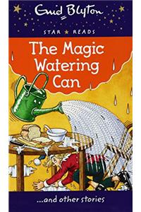 The Magic Watering Can (Enid Blyton: Star Reads Series 1)