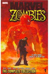 Marvel Zombies: The Complete Collection Vol. 1: The Complete Collection Volume 1