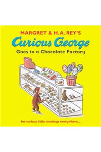 Curious George Goes to a Chocolate Factory