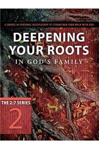 Deepening Your Roots in God's Family