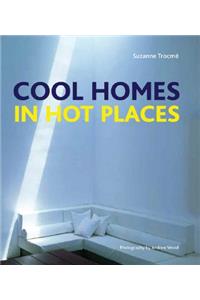 Cool Homes in Hot Places