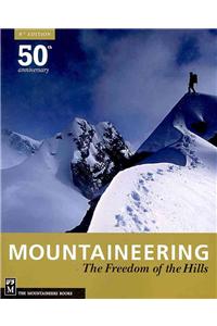 Mountaineering: The Freedom of the Hills