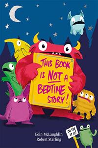 This Book Is Not a Bedtime Story