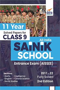 11 Year Solved Papers for Class 9 All India SAINIK School Entrance Exam (AISSEE) - 2nd Edition