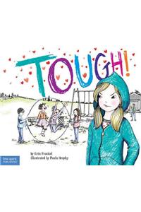 Tough!: A Story about How to Stop Bullying in Schools