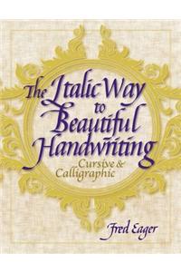 Italic Way to Beautiful Handwriting