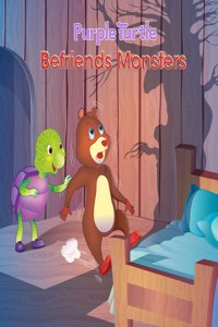 Befriends Monsters (Story Book) - Purple Turtle