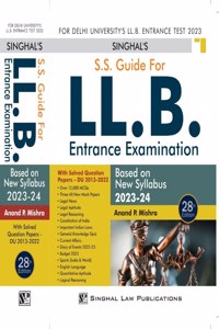 SS Guide for LLB Entrance Examination 2023-24 with Solved Papers (DU 2013-22) Based on New Syllabus 2023-24