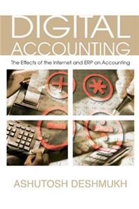 Digital Accounting: The Effects of the Internet and ERP on Accounting