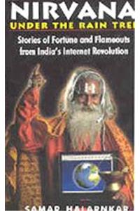 Nirvana under the rain tree: Stories of fortune and flameouts from Indias Internet revolution