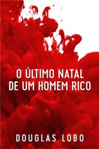 O Último Natal de um Homem Rico (suspense psicológico, suspense e mistério, policial suspense e mistério)