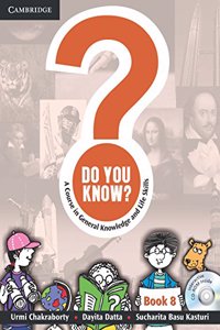 Do You Know? A Course in General Knowledge and Life Skills, Book 8 (PB + CD-ROM)