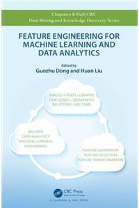 Feature Engineering for Machine Learning and Data Analytics