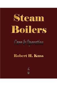 Steam Boilers - Care and Operation