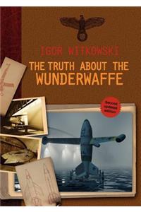 Truth About The Wunderwaffe