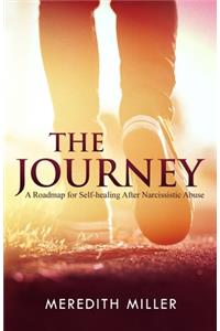 Journey: A Roadmap for Self-healing After Narcissistic Abuse