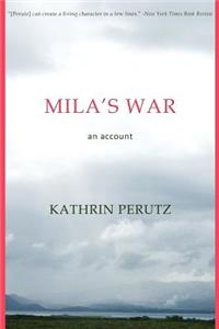 Mila's War: An Account