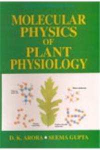 Molecular Physics of Plant Physiology