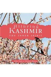 Alluring Kashmir: The Inner Spirit