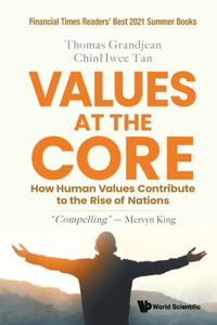 Values at the Core: How Human Values Contribute to the Rise of Nations