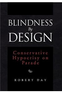 Blindness By Design