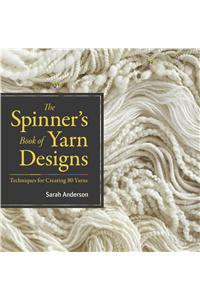 The Spinner's Book of Yarn Designs