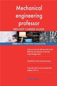 Mechanical engineering professor RED-HOT Career; 2500 REAL Interview Questions