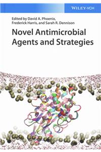 Novel Antimicrobial Agents and Strategies