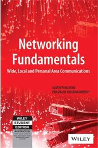 Networking Fundamentals: Wide, Local And Personal Area Communications