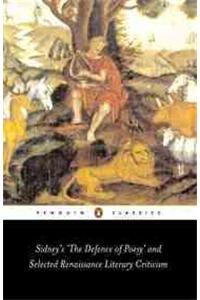 Sidney's 'The Defence of Poesy' and Selected Renaissance Literary Criticism