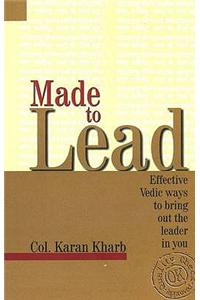 Made to Lead