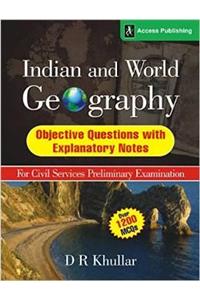 Indian And World Geography - Objective Questions With Explanatory Notes For Civil Services Preliminary Examination