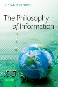 The Philosophy of Information