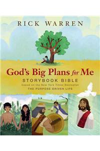 God's Big Plans for Me Storybook Bible: Based on the New York Times Bestseller the Purpose Driven Life