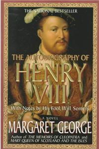 Autobiography of Henry VIII