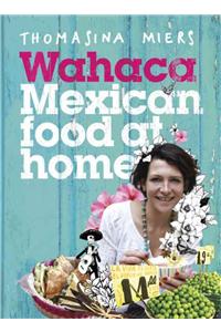 Wahaca - Mexican Food at Home