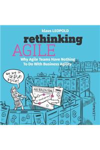 Rethinking Agile