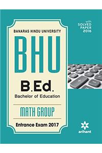 BHU B.Ed Math Group Entrance Exam 2017