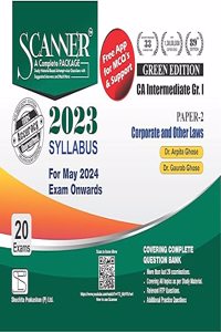 Corporate and Other Laws (Paper 2 | CA Intermediate | Gr. I) Scanner - Including questions and solutions | 2023 Syllabus | Applicable for May 2024 Exam Onwards | Green Edition