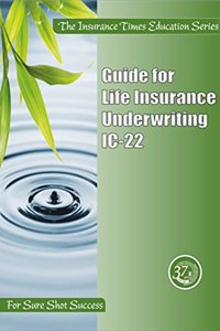 MCQ GUIDE BOOK FOR LIFE INSURANCE UNDERWRITING IC22