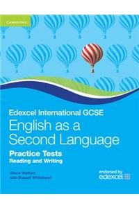 Edexcel International GCSE English as a Second Language Practice Tests: Reading and Writing