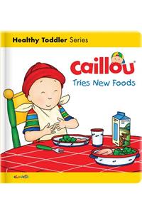 Caillou Tries New Foods