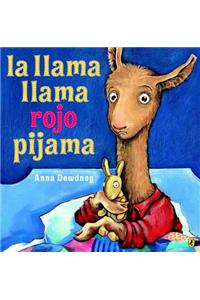 La Llama Llama Rojo Pijama (Spanish Language Edition)