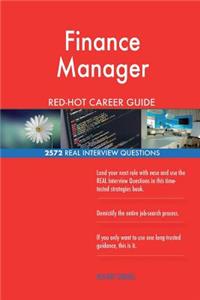 Finance Manager RED-HOT Career Guide; 2572 REAL Interview Questions