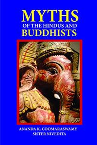 MYTHS OF THE HINDUS AND BUDDHISTS - PB